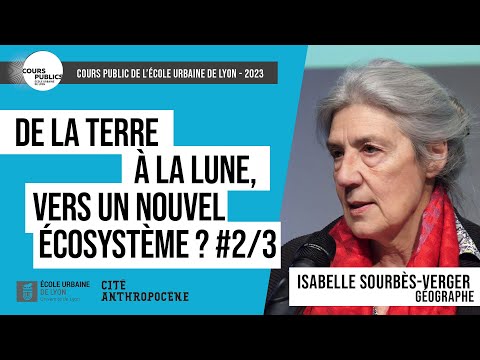 De la Terre à la Lune #2/3 - Isabelle Sourbès-Verger - Cours public 2023