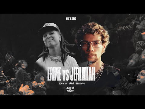 Erine vs Jeremiah | Break Ya Neck 2025 | TOP 16 GUESTS |