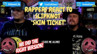 Rappers React To Slipknot &quot;Skin Ticket&quot;!!!
