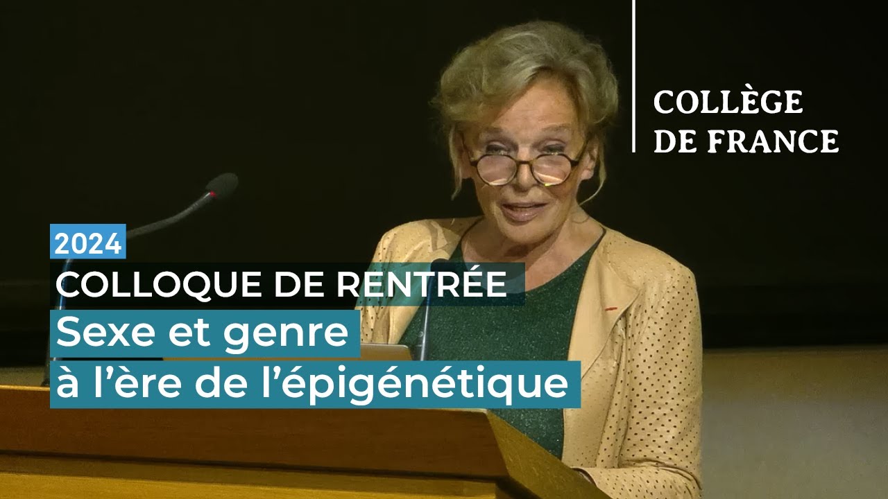 Sexe et genre à l’ère de l’épigénétique - Claudine Junien