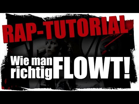 Wie du richtig gut FLOWST! - Rap Tutorial