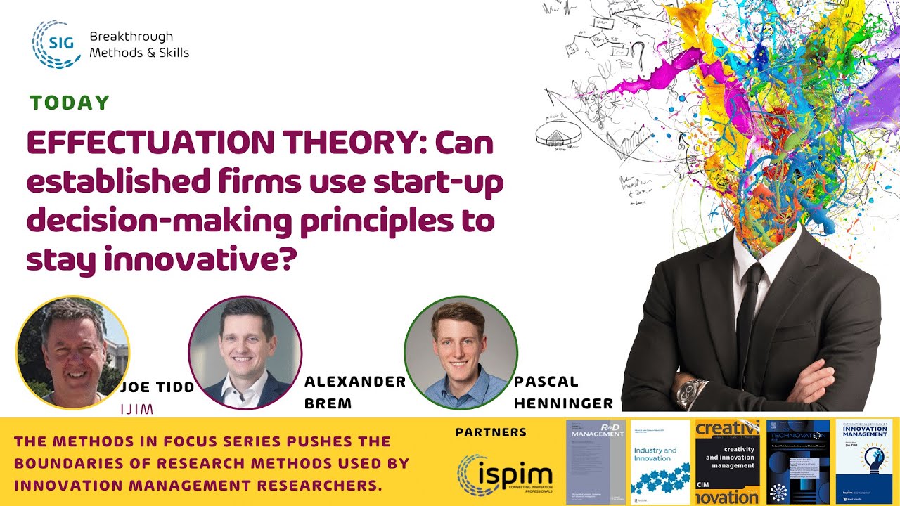 EFFECTUATION THEORY Can established firms use startup decision-making principles to stay innovative?