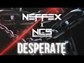 NEFFEX X NCS DESPERATE 1 HOUR