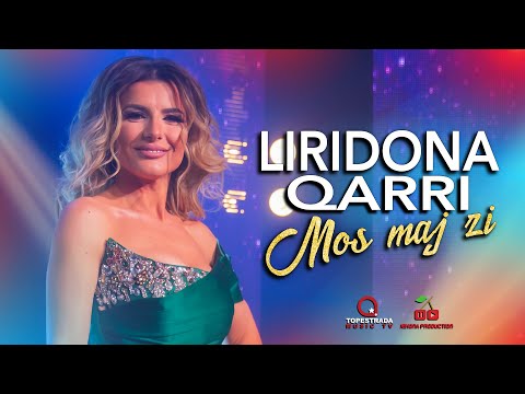 Liridona Qarri -  Mos maj zi