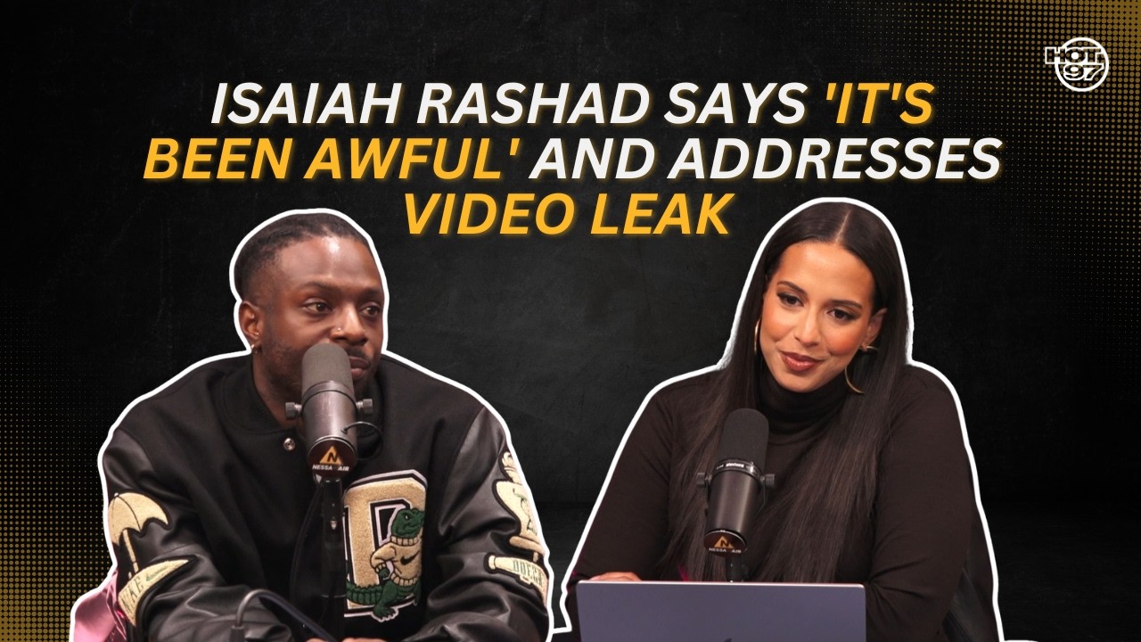 Isaiah Rashad Says 'It's Been Awful' And Addresses Video Leak & Addiction | Nessa on Air