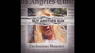 Thelonious Monster - Buy Another Gun video