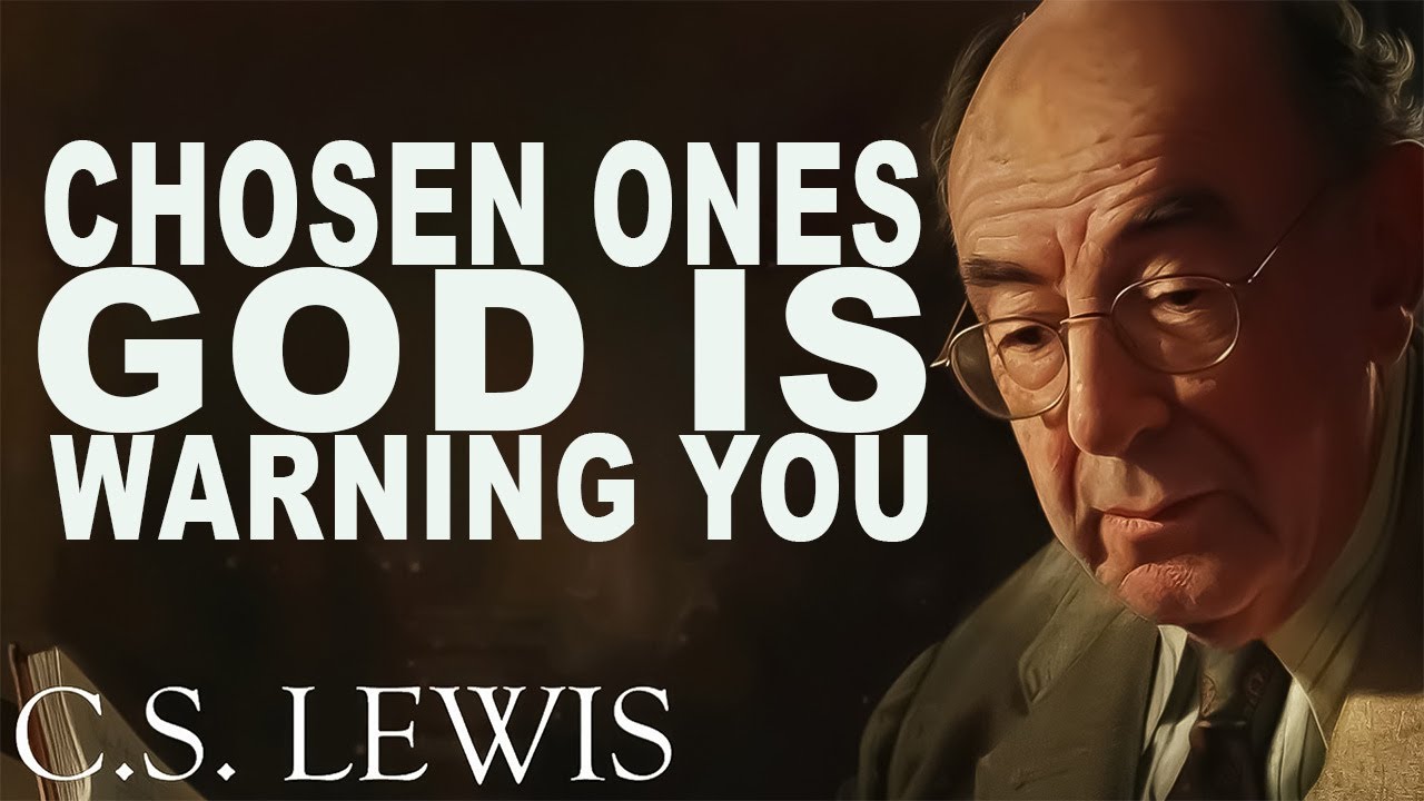 CHOSEN ONES: God Is Angry—Don’t Do It, No Matter the Price | C.S. Lewis