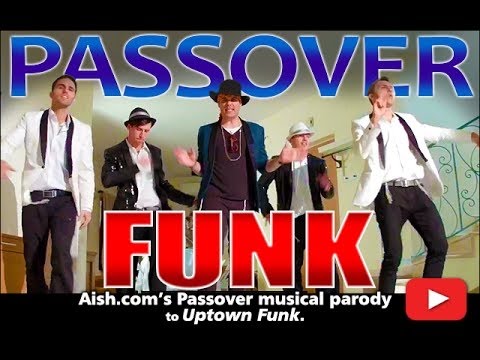 Michael HarPaz - "Pesach Funk"/ Passover Funk Uptown Funk PARODY for AISH.COM
