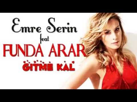 Funda Arar Gitme Kal Emre Serin Remix 2015