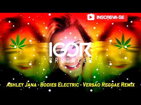 MELÔ DE POKEMON - Ashley Jana - BODIES ELECTRIC vs Reggae Remix @igorproducer