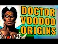 The Origin of Jericho Drumm (aka Brother Voodoo/Doctor Voodoo)