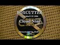 Boxcutter - Cloud Nine
