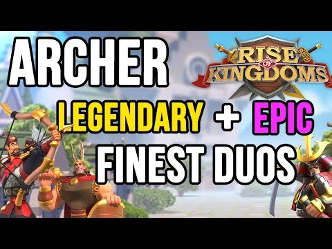 BEST ARCHER EPIC Legendary PAIRINGS | Good for Free to Play | Rise of Kingdoms