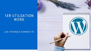 première utilisation word