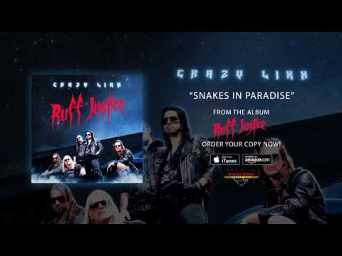 Crazy Lixx - "Snakes In Paradise" (Official Audio)
