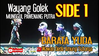 Download lagu WAYANG GOLEK BARATA YUDA (JAYARATA GUGUR) MUNGGUL PAWENANG PUTRA - WAWAN DEDE AMUNG SUTARYA mp3