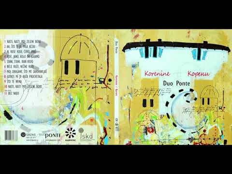 Duo Ponte - Rasti, rasti, moj zeleni bore (srbska ljudska/srpska narodna)