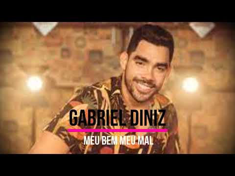 Gabriel Diniz Meu Bem, Meu Mal PRA RECORDAR