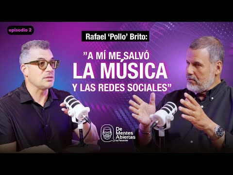 Viví pobreza, fracaso y miedo, pero nunca dejé de creer | Rafael ‘Pollo’ Brito en De Mentes Abiertas