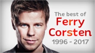 The Best of Ferry Corsten (1996 - 2017 Mix)