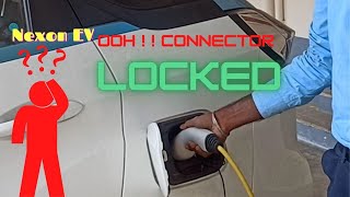 Nexon EV | GUN locked | Problem solved | Unlock connector manually