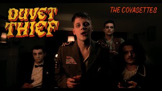 The Covasettes - Duvet Thief video