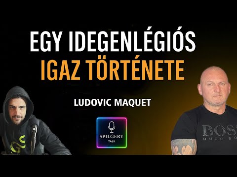 SPILGERY Talk / #34 - LUDOVIC Maquet - Egy idegenlégiós igaz története