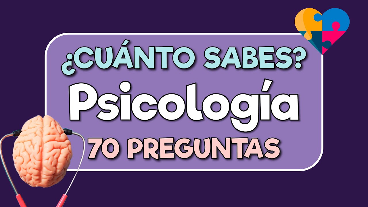 PSYCHOLOGY How much do you know? 70 questions about psychology and psychiatry