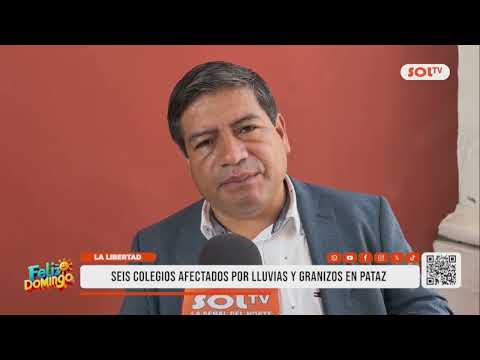 La Libertad: seis colegios afectados por lluvias y granizos en Pataz