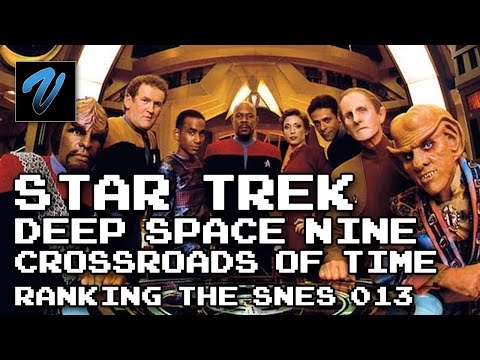 Ranking the SNES 013: Star Trek: Deep Space Nine - Crossroads of Time