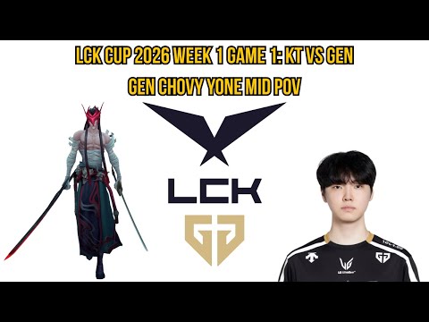 LCK Cup 2026 Week 1 Game 1: KT vs GEN | GEN Chovy Yone Mid POV