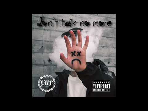 LoztWunz - Don't Talk No More