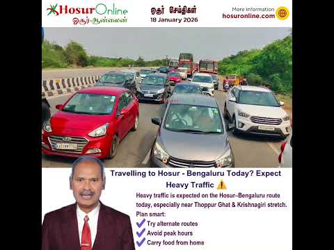 Heavy Traffic Expected on Hosur&ndash;Bengaluru Route Today After Pongal Holidays