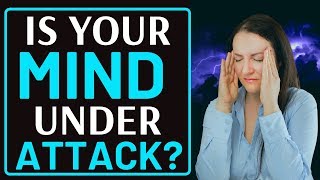 IS YOUR MIND UNDER ATTACK? - DELIVERANCE PRAYERS FOR THE MIND