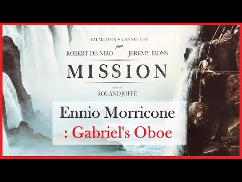 Classical Music in movies 05.The Mission (1986) x Ennio Morricone: Gabriel's oboe