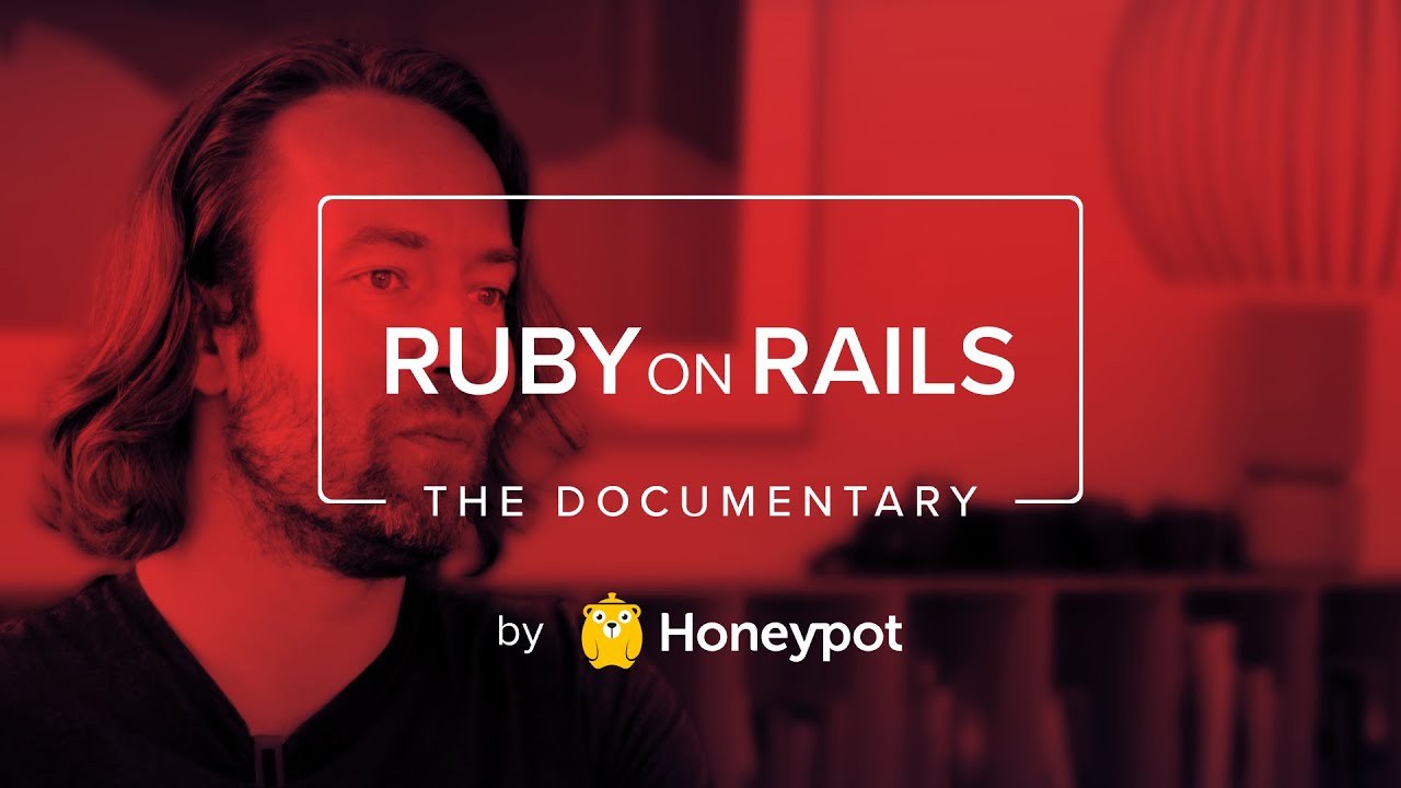 Ruby on Rails: The Documentary