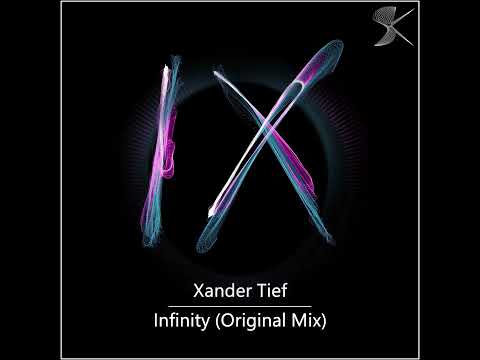 Xander Tief - Infinity (Original Mix)