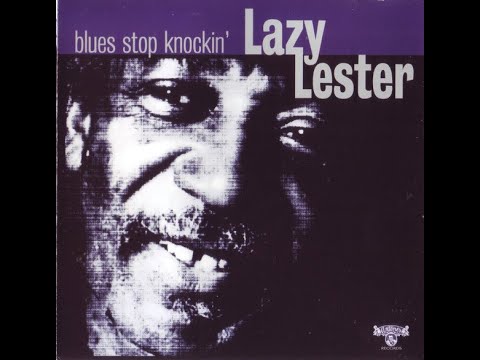 Lazy Lester They Call Me Lazy
