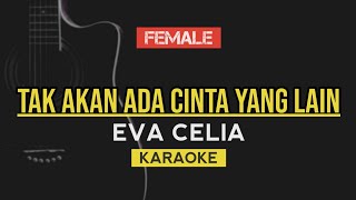 Download lagu Tak Akan Ada Cinta Yang Lain - Dewa (Eva Celia Version) | Karaoke lirik mp3 Download lagu Tak Akan Ada Cinta Yang Lain - Dewa (Eva Celia Version) | Karaoke lirik mp3