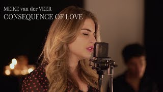 Meike van der Veer · Consequence Of Love (Gregory Porter cover)