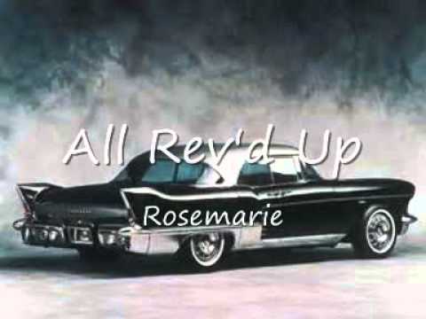 All Rev'd Up - Rosemarie