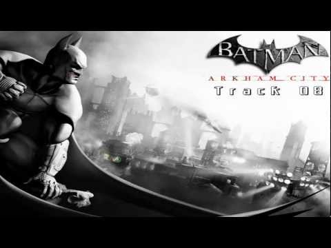 Batman Arkham City [SoundTrack] - Track 08 - Refusal Will Not Be Tolerated