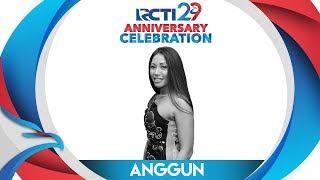 RCTI 29 : ANNIVERSARY CELEBRATION - Anggun &quot;Siapa Bilang Ga Bisa&quot; [23 Agustus 2018]