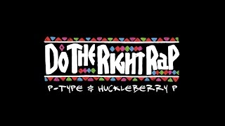P-TYPE & Huckleberry P - Do The Right Rap @ DTRR Tour vol.1 Seoul 140906