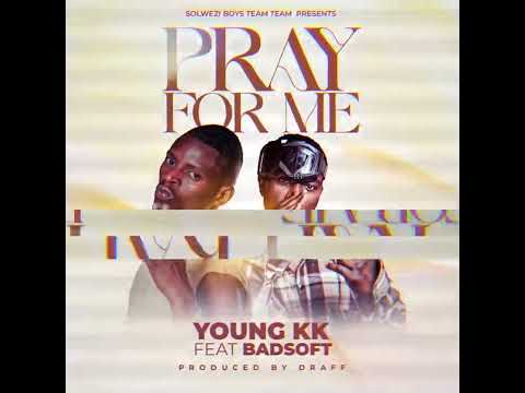 Young KK ft. Bad Code Soft Renew - Pray For Me (Solwezi Boys Team Team)