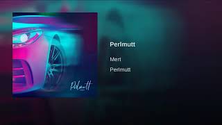 Mert - Perlmutt