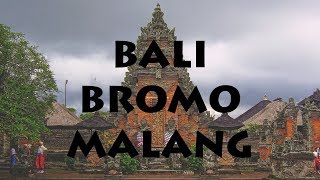 BALI - BROMO - MALANG BALI - BROMO - MALANG
