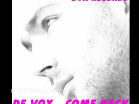 ‪De Vox - Come Back (Original Radio Edit) Summer House Hit 2011(HD)‬‏ - YouTube.flv