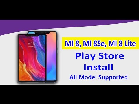 How to Install Play Store in MI 8SE