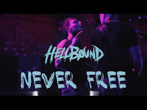 HELLBØUND - NEVER FREE | OFFICIAL VIDEO